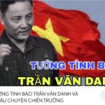 Ông Ba Trần – Thiếu tướng Trần Văn Danh