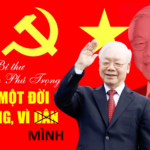 Di sản nổi bật của Nguyễn Phú Trọng