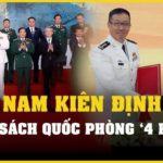 Chính sách quốc phòng “4 không” có lợi gì cho Việt Nam?