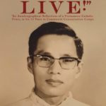 Linh mục Nguyễn Hữu Lễ ra mắt bút ký “I Must Live”