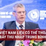 Vượt “bẫy thu nhập trung bình”