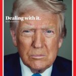 Toàn bộ bản ghi chép cuộc phỏng vấn ‘100 ngày’ của Donald Trump với tạp chí TIME (Phần 1)