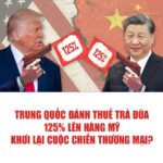 Ai sẽ thắng trong cuộc chiến thuế quan?