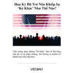 Hoa Kỳ đã trở nên khiếp sợ ‘Kẻ Khác’ như thế nào