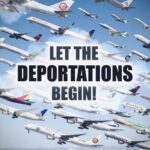 “Let the Deportations Begin!” – “Hãy bắt đầu trục xuất!”