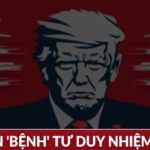 Tư duy “Sau ta, Đại Hồng Thủy cũng mặc’’ của Tổng thống Trump